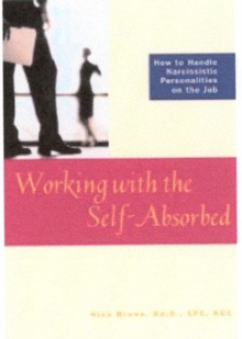 Image for Working with the Self-absorbed