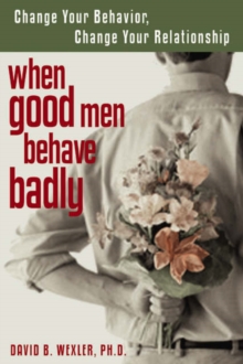 Image for When Good Men Behave Badly