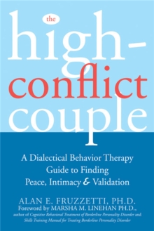 Image for The high conflict couple  : a dialectical behavior therapy guide to finding peace, intimacy, & validation