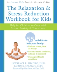 Image for The Relaxation & Stress Reduction Workbook for Kids