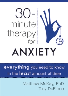 Image for Thirty-minute therapy for anxiety  : everything you need to know in the least amount of time
