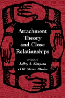 Image for Attachment Theory and Close Relationships
