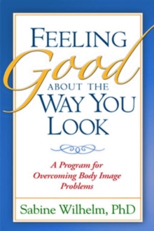 Image for Feeling Good about the Way You Look