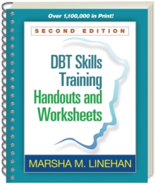 DBT Skills Training Handouts and Worksheets, Second Edition, (Spiral-Bound Paperback)