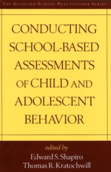 Conducting School-Based Assessments of Child and Adolescent Behavior