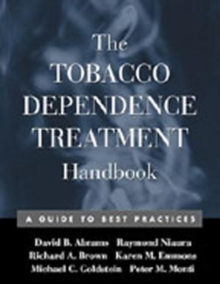 Image for The Tobacco Dependence Treatment Handbook : A Guide to Best Practices