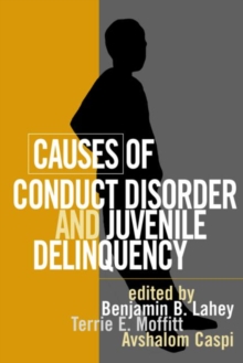 Image for Causes of Conduct Disorder and Juvenile Delinquency