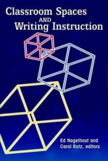 Image for Classroom Spaces and Writing Instruction