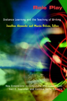 Image for Role Play : Distance Learning and the Teaching of Writing