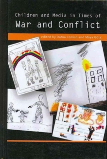 Children and Media in Times of War and Conflict