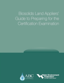Image for Biosolids Land Appliers' Guide to Preparing for the Certification Examination