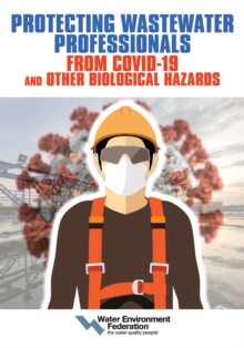 Image for Protecting Wastewater Professionals From Covid-19 and Other Biological Hazards