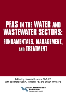 Image for PFAS in the Water and Wastewater Sectors : Fundamentals, Management, and Treatment