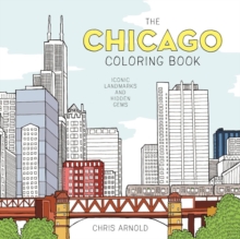 Image for The Chicago Coloring Book : Iconic Landmarks and Hidden Gems (Adult Coloring Book)