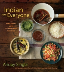 Image for Indian for everyone: the home cook's guide to traditional favorites
