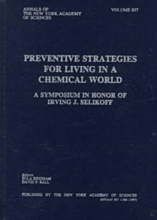 Image for Preventitive Strategies for Living in a Chemical World : Papers Presented at an International Symposium, Held on November 3-5, 1995 in Washington, D.C.