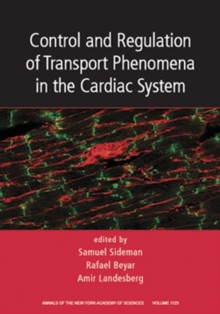 Image for Control and Regulation of Transport Phenomena in the Cardiac System, Volume 1123