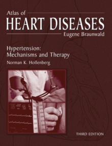 Image for Atlas of Heart Diseases : Hypertension: Mechanisms and Therapy