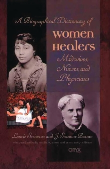 Image for A Biographical Dictionary of Women Healers