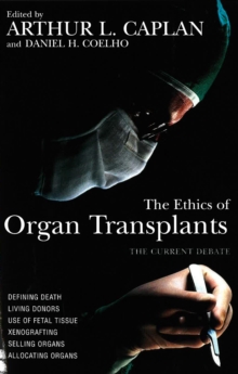 Image for The Ethics of Organ Transplants