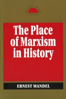 Image for The Place of Marxism in History