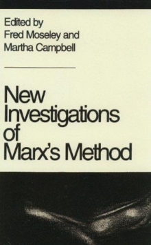 New Investigations of Marx's Method