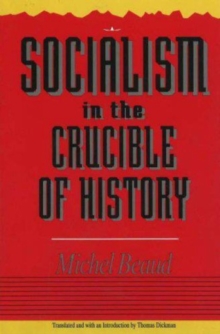 Socialism In The Crucible Of History