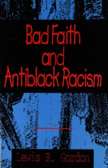 Image for Bad Faith and Antiblack Racism