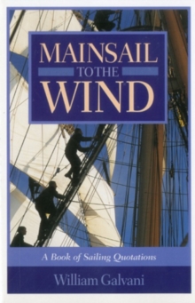 Image for Mainsail to the Wind : A Book of Sailing Quotations