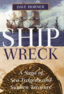 Image for Shipwreck : A Saga of Sea Tragedy and Sunken Treasure
