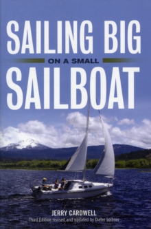 Sailing Big on a Small Sailboat