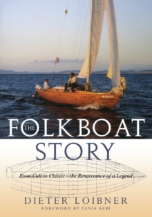Image for Folkboat Story: From Cult to Classic -- The Renaissance of a Legend