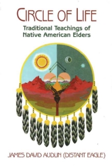 Image for Circle of life  : traditional teachings of Native American elders