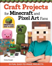 Image for Craft Projects for Minecraft and Pixel Art Fans