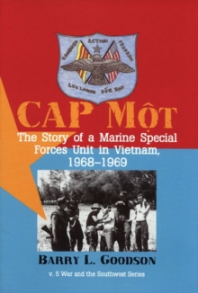 Image for Cap MOT : The Story of a Marine Special Forces Unit in Vietnam 1968-1969