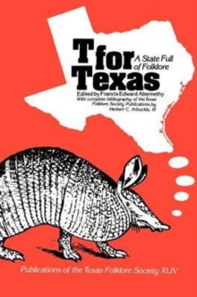 Image for T For Texas:State Full Folklore