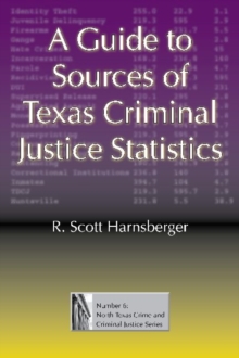 Image for A guide to sources of Texas criminal justice statistics