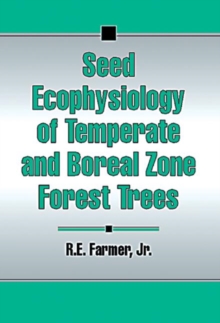 Image for Seed Ecophysiology of Temperate and Boreal Zone Forest Trees