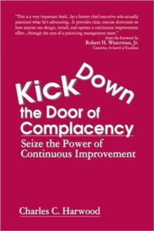 Kick Down the Door of Complacency
