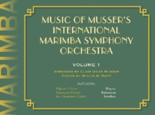Image for Music of Musser's International Marimba Symphony Orchestra