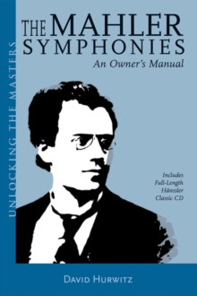 Image for The Mahler symphonies  : an owner's manual