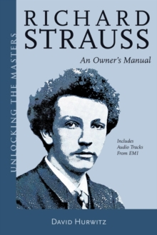 Image for Richard Strauss: an owner's manual