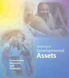 Image for Speaking of Developmental Assets : Presentation Resources and Strategies