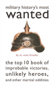 Military History's Most Wanted (TM)