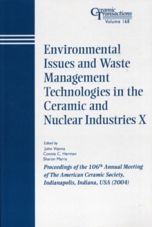 Image for Environmental Issues and Waste Management Technologies in the Ceramic and Nuclear Industries X