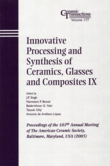 Image for Innovative Processing and Synthesis of Ceramics, Glasses and Composites IX