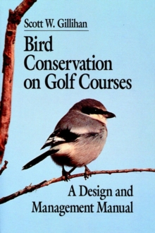 Image for Bird Conservation on Golf Courses : A Design and Management Manual
