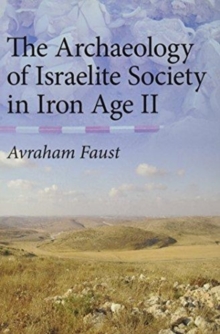 Archaeology of Israelite Society in Iron Age II