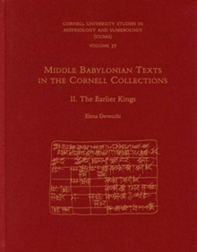 Image for Middle Babylonian Texts in the Cornell CollectionsPart 2,: The earlier kings