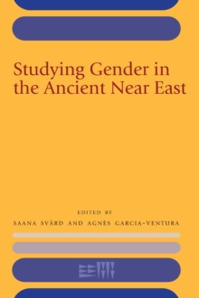 Image for Studying Gender in the Ancient Near East